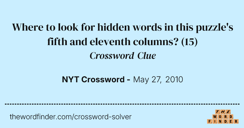 Where to look for hidden words in this puzzle's fifth and eleventh columns? crossword clue image
