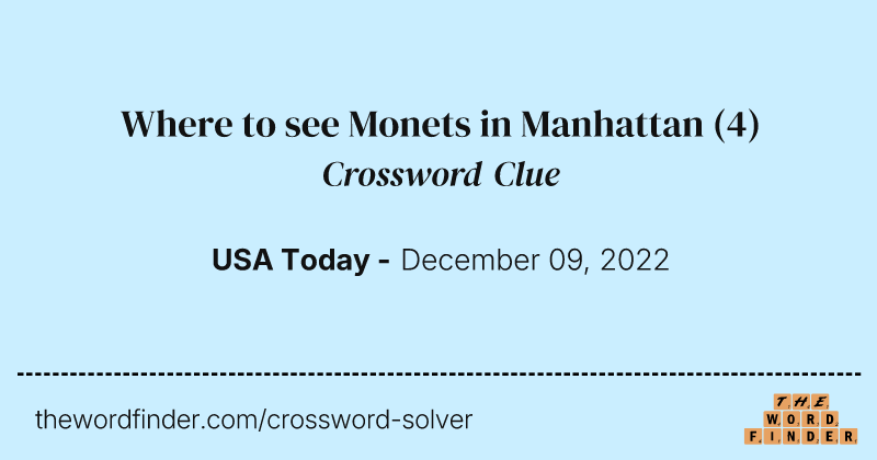 Where to see Monets in Manhattan crossword clue image