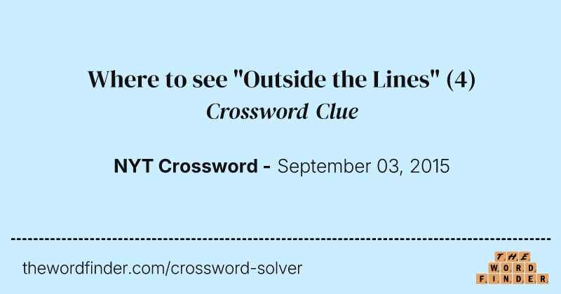 Where to see "Outside the Lines" crossword clue image