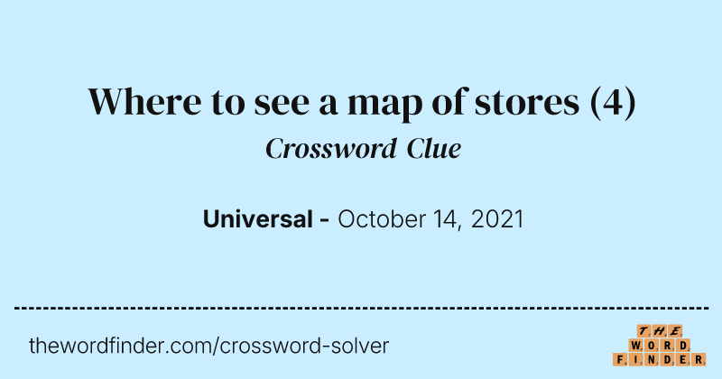 Where to see a map of stores crossword clue image