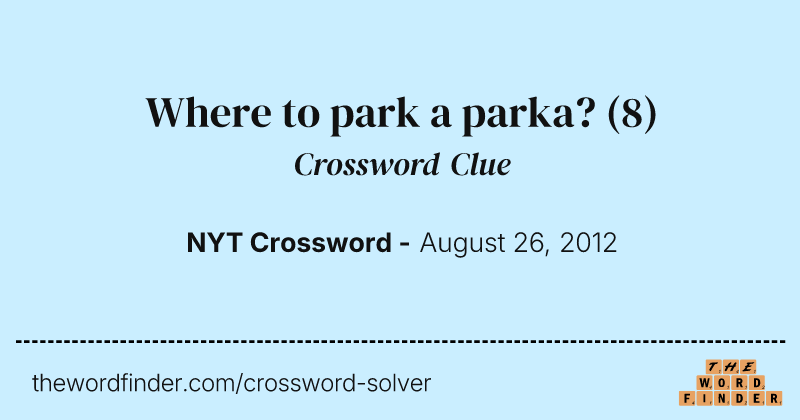 Where to park a parka? crossword clue image