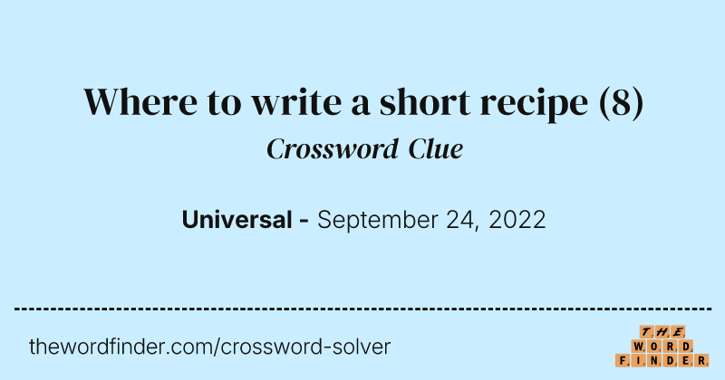 Where to write a short recipe crossword clue image