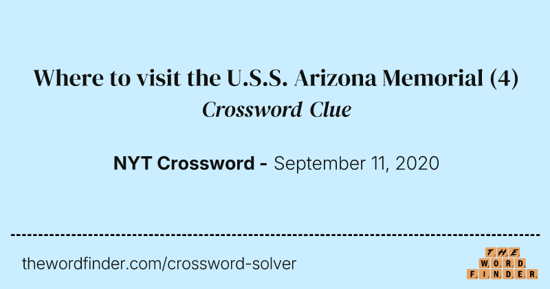 Where to visit the U.S.S. Arizona Memorial crossword clue image