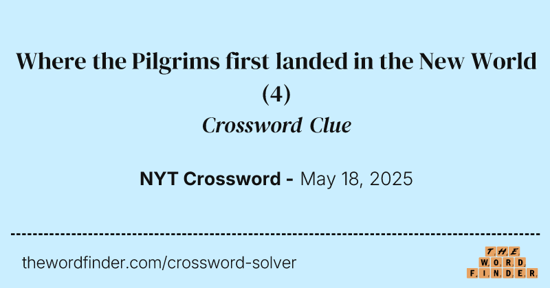 Where the Pilgrims first landed in the New World crossword clue image