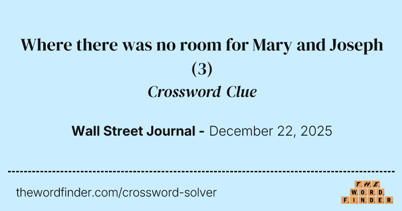 Where there was no room for Mary and Joseph crossword clue image