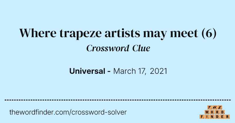 Where trapeze artists may meet crossword clue image