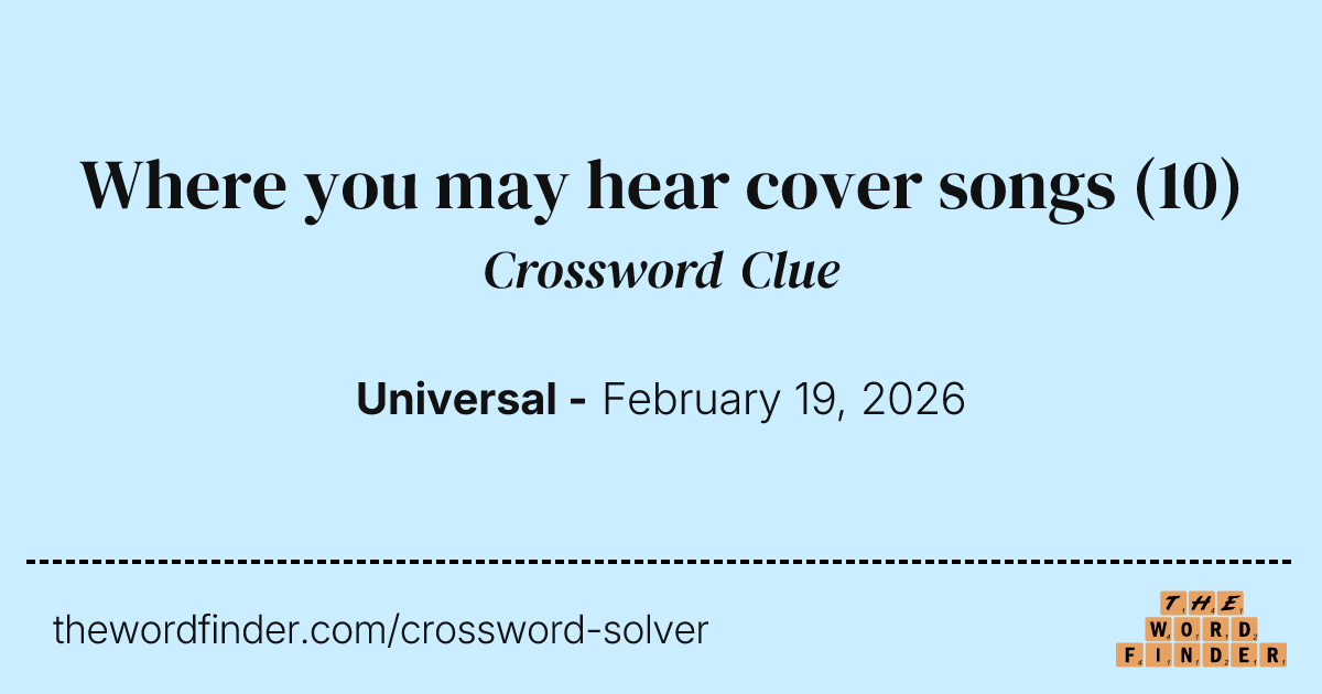 Where you may hear cover songs — Crossword Clue