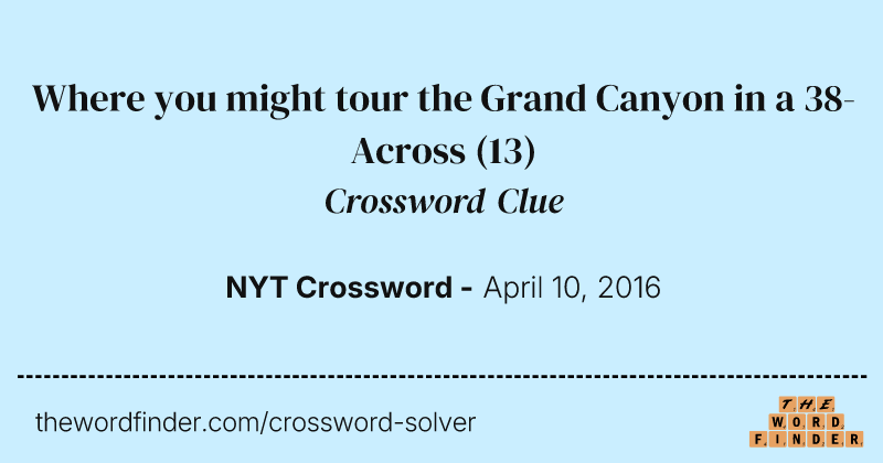 Where you might tour the Grand Canyon in a 38-Across crossword clue image