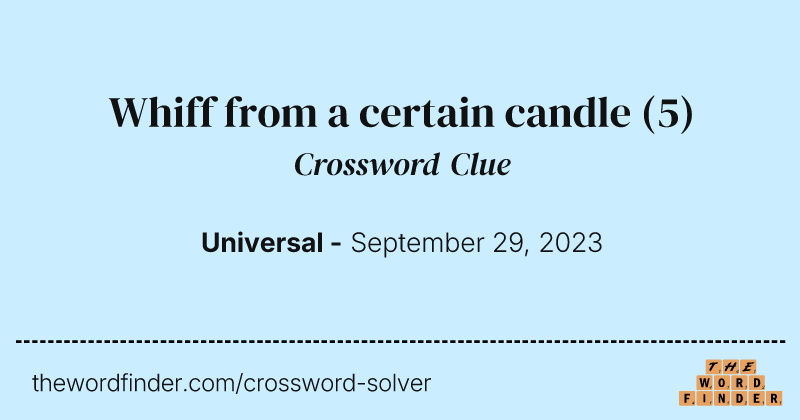 Whiff from a certain candle crossword clue image