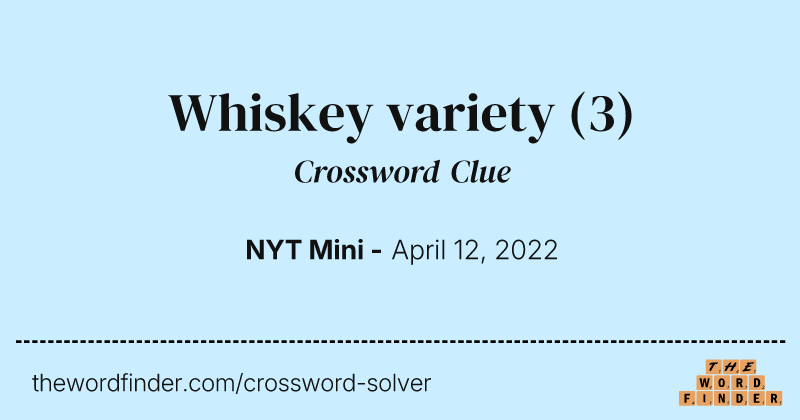 Whiskey variety crossword clue image