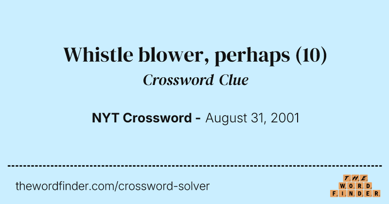 Whistle blower, perhaps crossword clue image