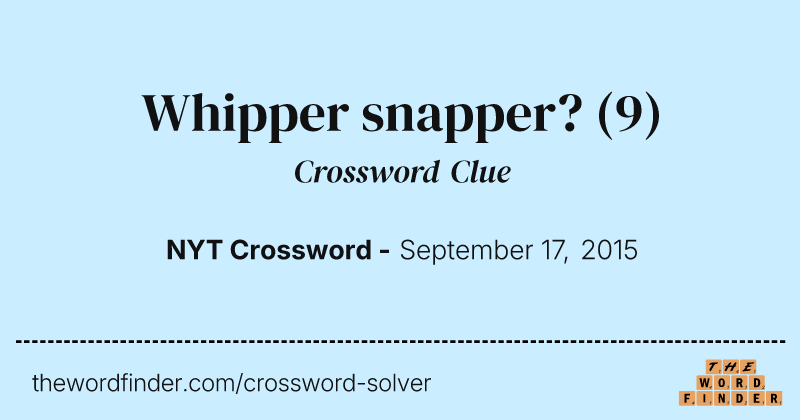 Whipper snapper? crossword clue image