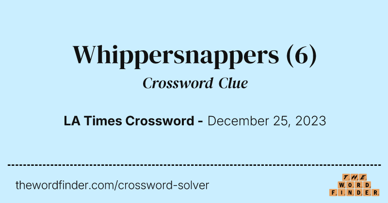Whippersnappers crossword clue image