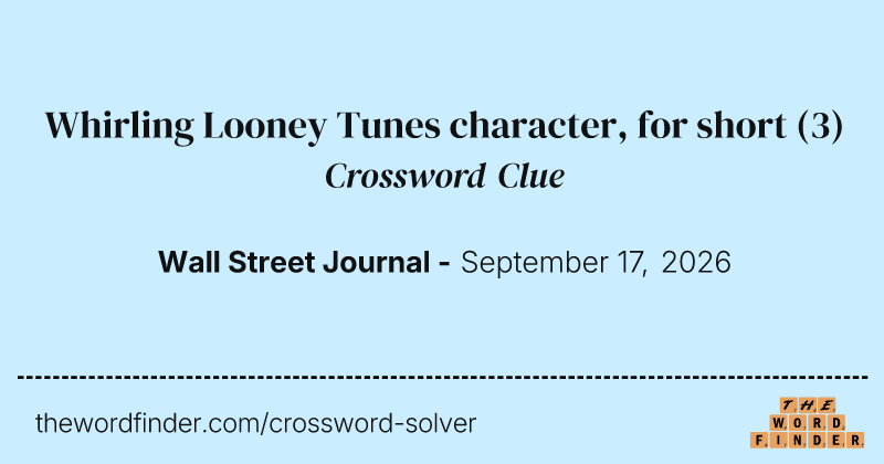 Whirling Looney Tunes character, for short crossword clue image