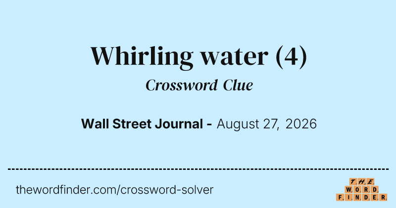 Whirling water crossword clue image