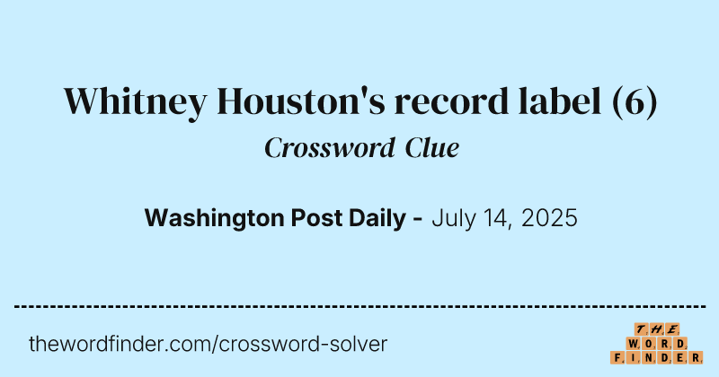 Whitney Houston's record label crossword clue image