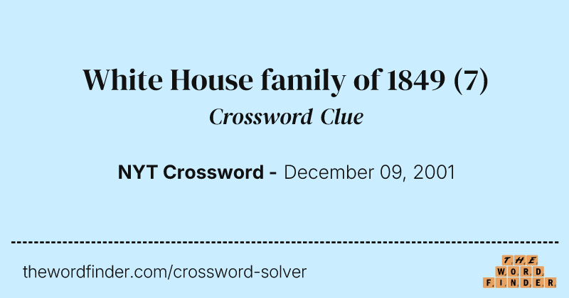 White House family of 1849 crossword clue image