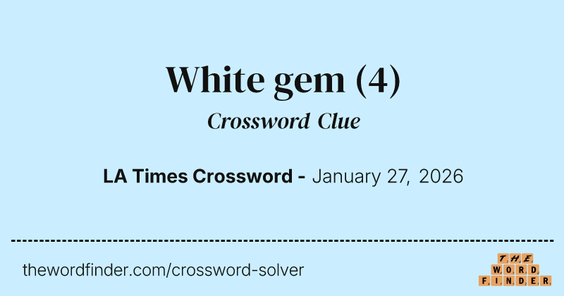 White gem crossword clue image