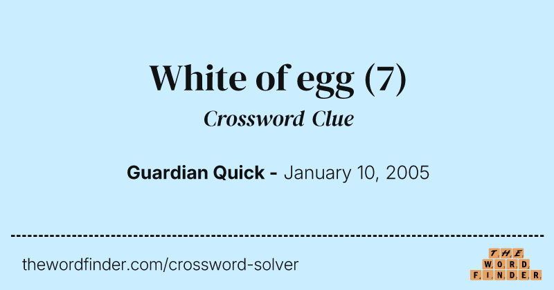 White of egg crossword clue image