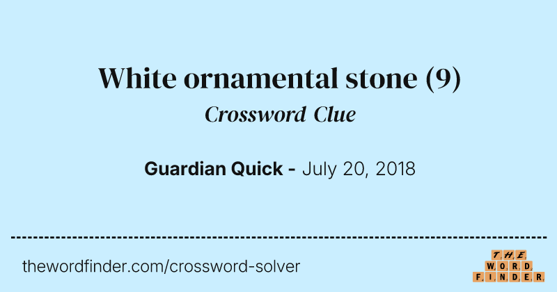 White ornamental stone crossword clue image