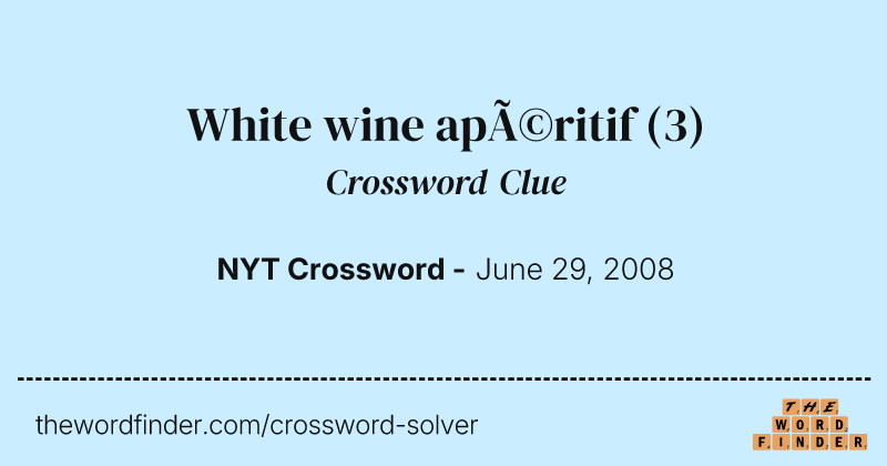 White wine apéritif crossword clue image