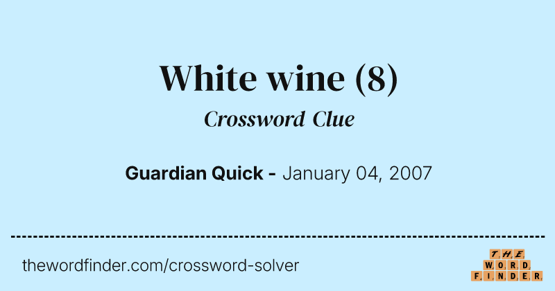 White wine crossword clue image