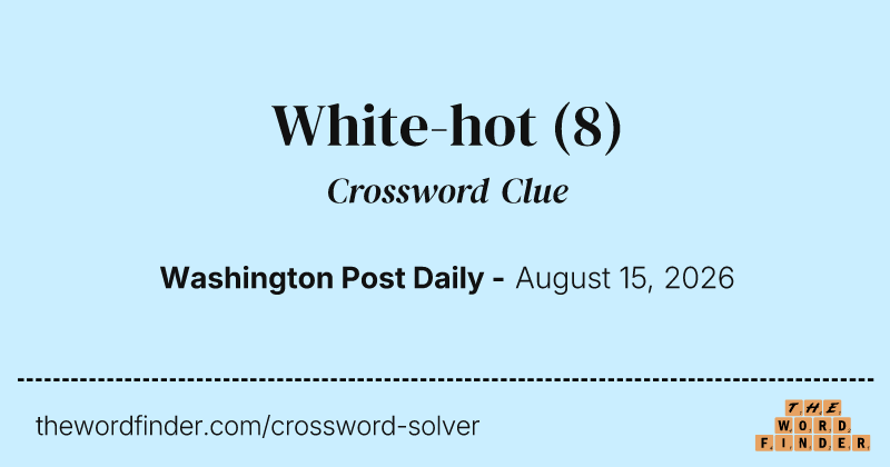 White-hot crossword clue image