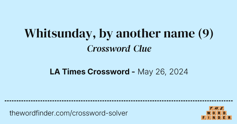 Whitsunday, by another name crossword clue image
