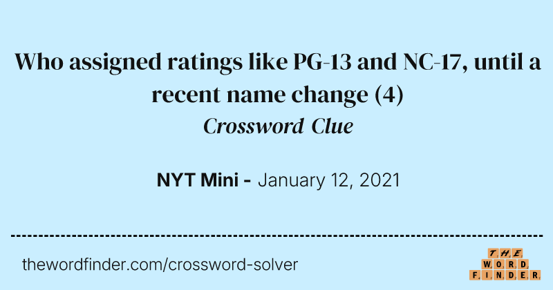 Who assigned ratings like PG-13 and NC-17, until a recent name change crossword clue image