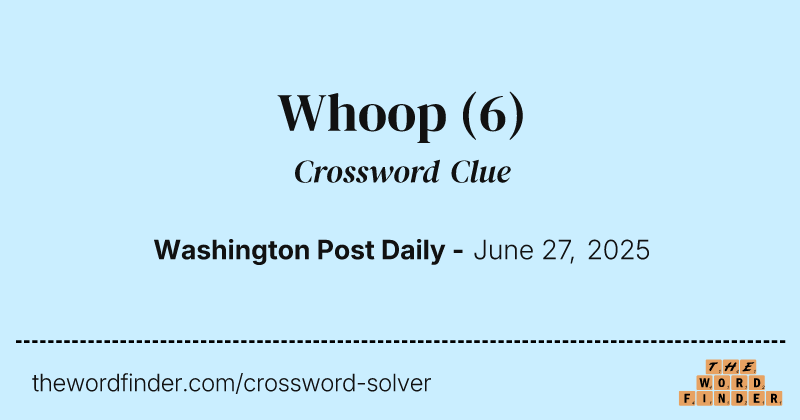 Whoop crossword clue image