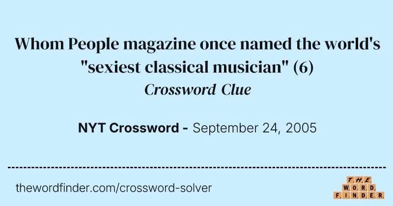 Whom People magazine once named the world's "sexiest classical musician" crossword clue image