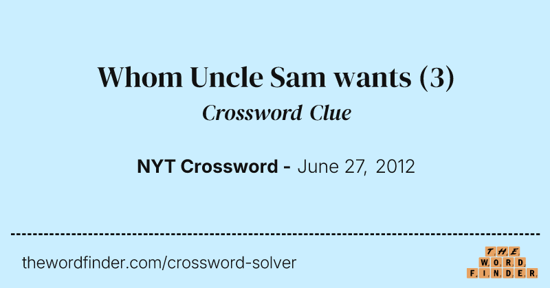 Whom Uncle Sam wants crossword clue image