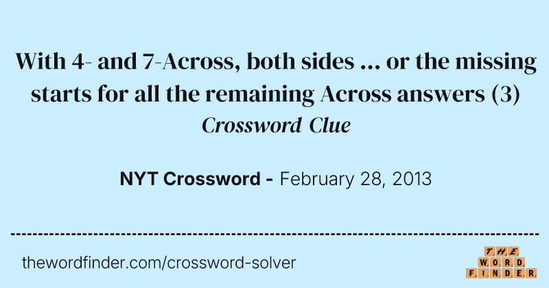 With 4- and 7-Across, both sides ... or the missing starts for all the remaining Across answers crossword clue image