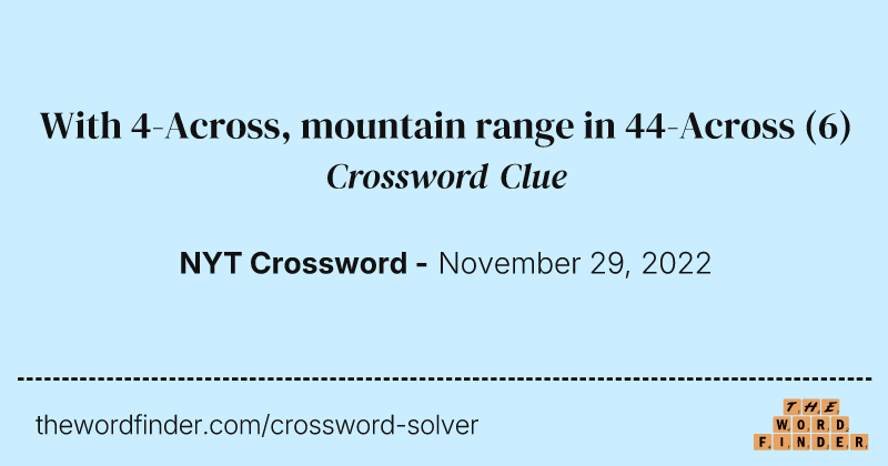 With 4-Across, mountain range in 44-Across crossword clue image