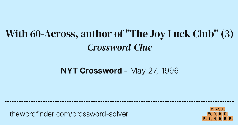 With 60-Across, author of "The Joy Luck Club" crossword clue image