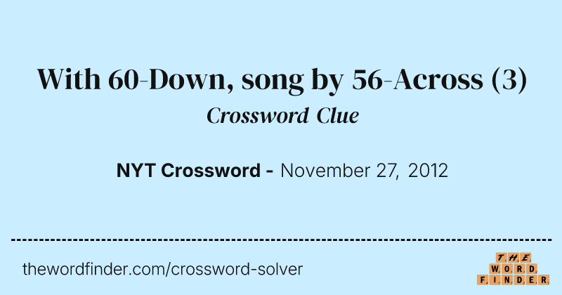 With 60-Down, song by 56-Across crossword clue image