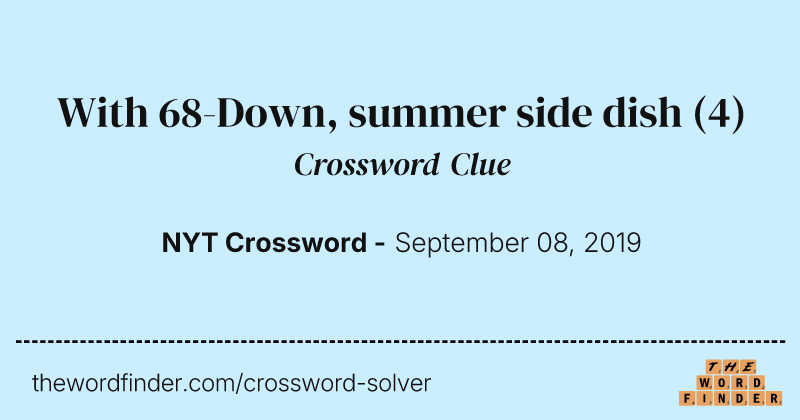 With 68-Down, summer side dish crossword clue image