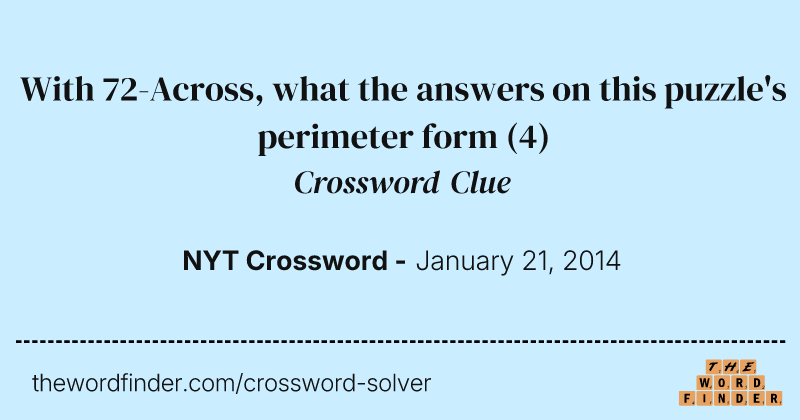 With 72-Across, what the answers on this puzzle's perimeter form crossword clue image