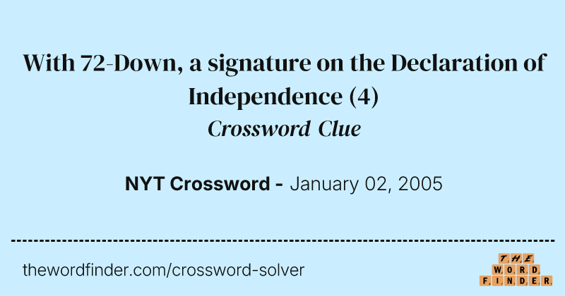 With 72-Down, a signature on the Declaration of Independence crossword clue image