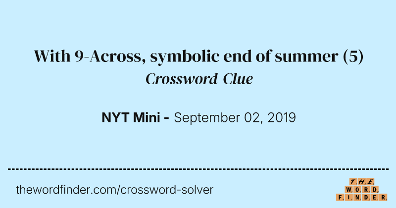 With 9-Across, symbolic end of summer crossword clue image