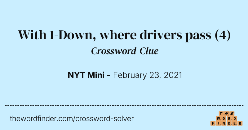 With 1-Down, where drivers pass crossword clue image
