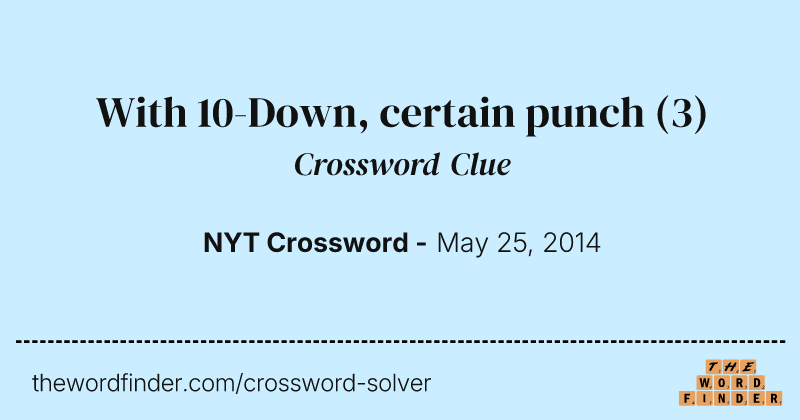 With 10-Down, certain punch crossword clue image