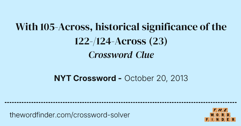 With 105-Across, historical significance of the 122-/124-Across crossword clue image