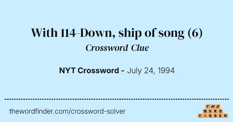 With 114-Down, ship of song crossword clue image