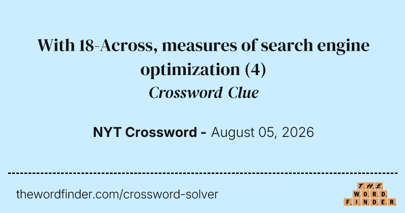 With 18-Across, measures of search engine optimization crossword clue image