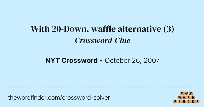 With 20-Down, waffle alternative crossword clue image