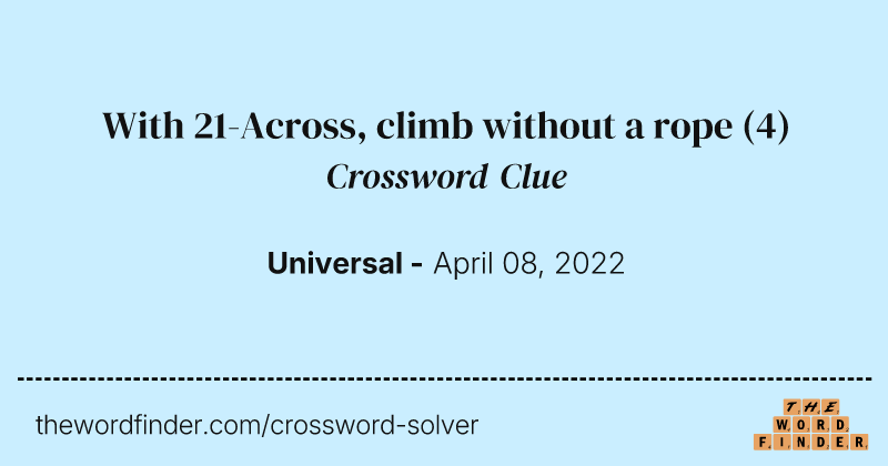With 21-Across, climb without a rope crossword clue image