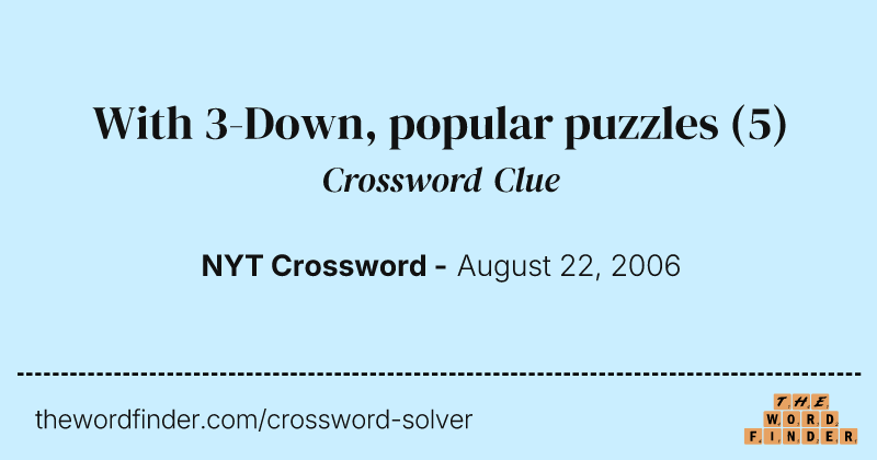 With 3-Down, popular puzzles crossword clue image