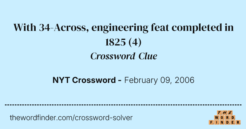 With 34-Across, engineering feat completed in 1825 crossword clue image