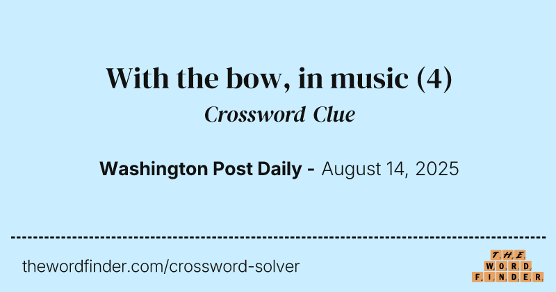 With the bow, in music crossword clue image
